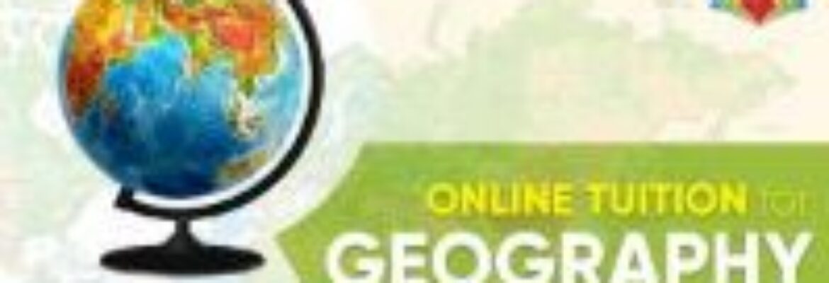 Tuition of Geography: Ready to Become a Geo-Genius with Ziyyara?